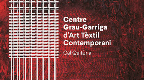 Centre Grau-Garriga d'Art Tèxtil Contemporani, 