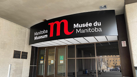 The Manitoba Museum, وينيبيغ