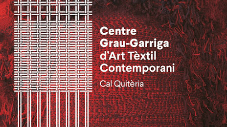 Centre Grau-Garriga d'Art Tèxtil Contemporani, 
