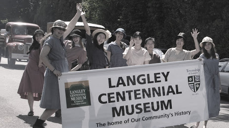 Langley Centennial Museum & Exhibition Centre, 
