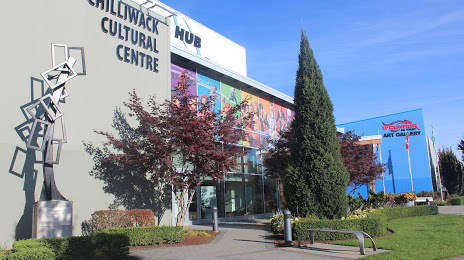 Chilliwack Cultural Centre, Chilliwack